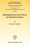 Burghof |  Eigenkapitalnormen in der Theorie der Finanzintermediation. | Buch |  Sack Fachmedien