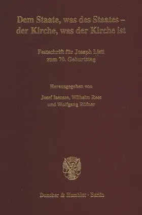 Isensee / Rees / Rüfner |  Dem Staate, was des Staates - der Kirche, was der Kirche ist. | Buch |  Sack Fachmedien