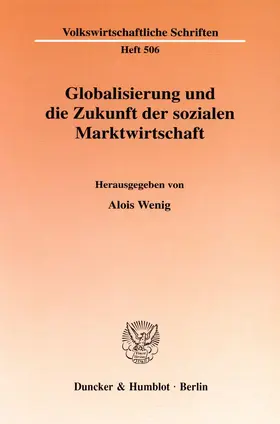 Wenig |  Globalisierung und die Zukunft der sozialen Marktwirtschaft. | Buch |  Sack Fachmedien