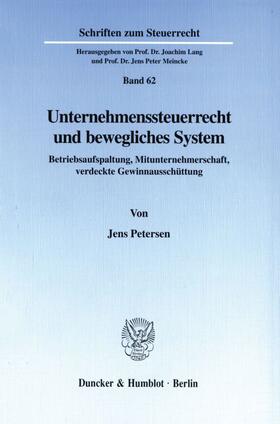 Petersen | Unternehmenssteuerrecht und bewegliches System. | Buch | sack.de