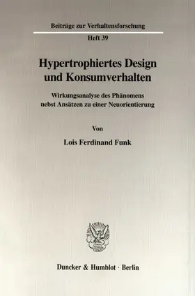 Funk |  Hypertrophiertes Design und Konsumverhalten. | Buch |  Sack Fachmedien