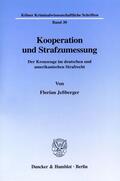 Jeßberger |  Kooperation und Strafzumessung. | Buch |  Sack Fachmedien
