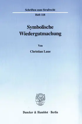 Laue | Symbolische Wiedergutmachung. | Buch | 978-3-428-09889-7 | www.sack.de