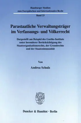 Schulz |  Parastaatliche Verwaltungsträger im Verfassungs- und Völkerrecht. | Buch |  Sack Fachmedien
