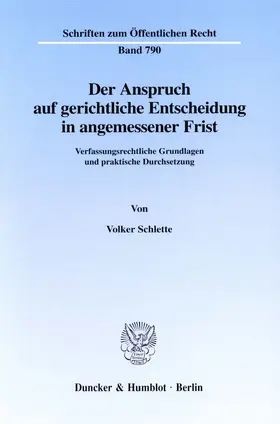 Schlette |  Der Anspruch auf gerichtliche Entscheidung in angemessener Frist. | Buch |  Sack Fachmedien