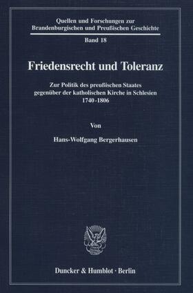Bergerhausen | Bergerhauser, H: Friedensrecht und Toleranz | Buch | 978-3-428-09917-7 | sack.de
