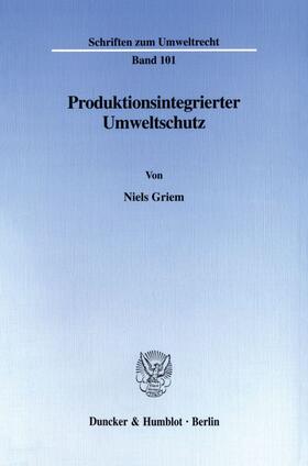 Griem | Produktionsintegrierter Umweltschutz. | Buch | 978-3-428-09937-5 | sack.de
