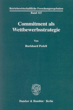 Pedell |  Commitment als Wettbewerbsstrategie. | Buch |  Sack Fachmedien