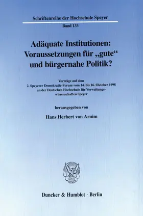 Arnim |  Adäquate Institutionen: Voraussetzungen für "gute" und bürgernahe Politik? | Buch |  Sack Fachmedien