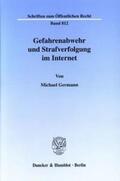 Germann |  Gefahrenabwehr und Strafverfolgung im Internet | Buch |  Sack Fachmedien