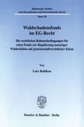 Bohlken |  Waldschadensfonds im EG-Recht. | Buch |  Sack Fachmedien