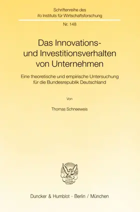 Schneeweis |  Das Innovations- und Investitionsverhalten von Unternehmen. | Buch |  Sack Fachmedien