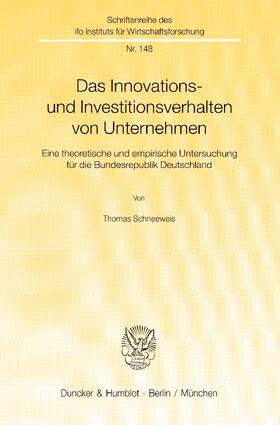 Schneeweis | Schneeweis, T: Innovations- und Investitionsverhalten von Un | Buch | 978-3-428-10112-2 | sack.de