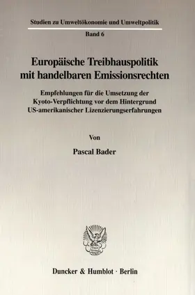 Bader |  Europäische Treibhauspolitik mit handelbaren Emissionsrechten. | Buch |  Sack Fachmedien