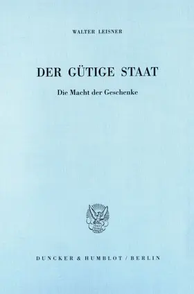 Leisner |  Der gütige Staat. | Buch |  Sack Fachmedien