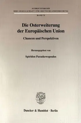 Paraskewopoulos |  Die Osterweiterung der Europäischen Union. | Buch |  Sack Fachmedien