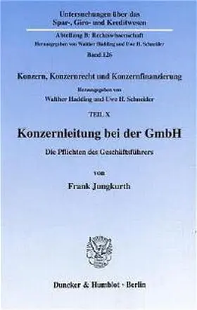Jungkurth / Hadding / Schneider |  Konzernleitung bei der GmbH. | Buch |  Sack Fachmedien