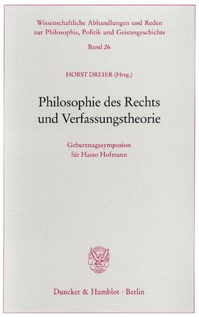 Dreier |  Philosophie des Rechts und Verfassungstheorie. | Buch |  Sack Fachmedien