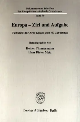 Timmermann / Metz |  Europa - Ziel und Aufgabe. | Buch |  Sack Fachmedien