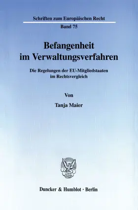Maier |  Befangenheit im Verwaltungsverfahren. | Buch |  Sack Fachmedien