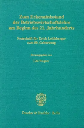 Wagner |  Zum Erkenntnisstand der Betriebswirtschaftslehre am Beginn des 21. Jahrhunderts. | Buch |  Sack Fachmedien