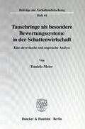 Meier |  Tauschringe als besondere Bewertungssysteme in der Schattenwirtschaft. | Buch |  Sack Fachmedien