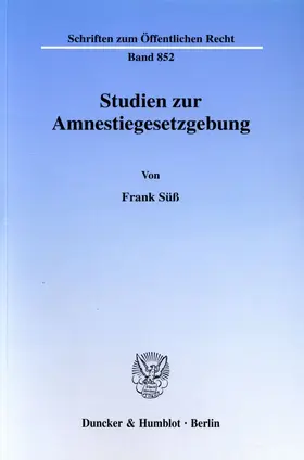 Süß |  Studien zur Amnestiegesetzgebung | Buch |  Sack Fachmedien