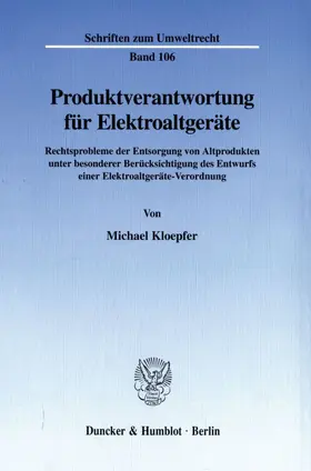 Kloepfer |  Produktverantwortung für Elektroaltgeräte. | Buch |  Sack Fachmedien