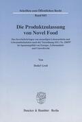 Groß |  Die Produktzulassung von Novel Food. | Buch |  Sack Fachmedien