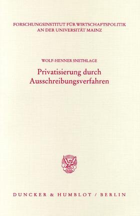 Snethlage | Privatisierung durch Ausschreibungsverfahren. | Buch | 978-3-428-10264-8 | sack.de