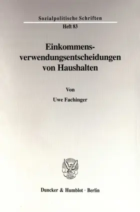 Fachinger |  Einkommensverwendungsentscheidungen von Haushalten. | Buch |  Sack Fachmedien
