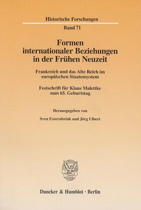 Externbrink / Ulbert | Formen internationaler Beziehungen in der Frühen Neuzeit. | Buch | 978-3-428-10277-8 | sack.de