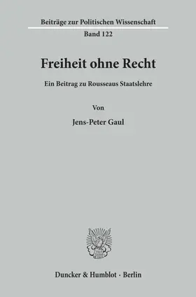 Gaul |  Freiheit ohne Recht. | Buch |  Sack Fachmedien
