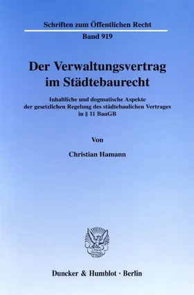 Hamann |  Der Verwaltungsvertrag im Städtebaurecht. | Buch |  Sack Fachmedien