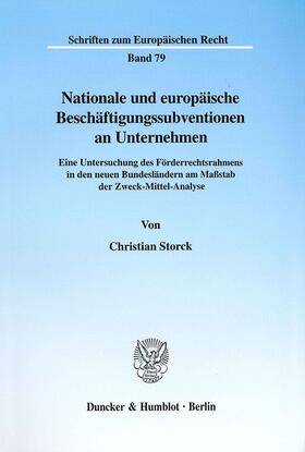 Storck | Nationale und europäische Beschäftigungssubventionen an Unternehmen. | Buch | 978-3-428-10292-1 | sack.de