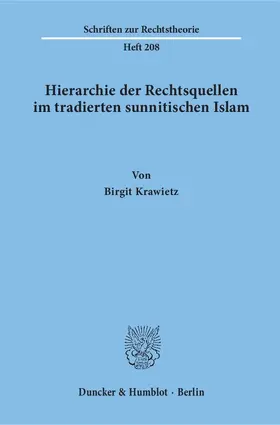 Krawietz |  Hierarchie der Rechtsquellen im tradierten sunnitischen Islam. | Buch |  Sack Fachmedien