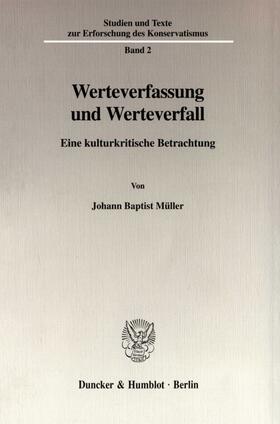 Müller |  Werteverfassung und Werteverfall. | Buch |  Sack Fachmedien