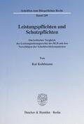 Kuhlmann |  Leistungspflichten und Schutzpflichten. | Buch |  Sack Fachmedien