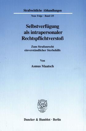 Maatsch | Selbstverfügung als intrapersonaler Rechtspflichtverstoß. | Buch | 978-3-428-10333-1 | sack.de