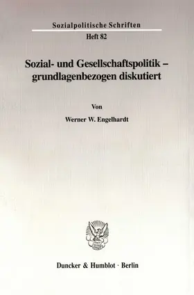 Engelhardt |  Sozial- und Gesellschaftspolitik - grundlagenbezogen diskutiert. | Buch |  Sack Fachmedien
