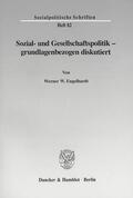 Engelhardt |  Sozial- und Gesellschaftspolitik - grundlagenbezogen diskutiert. | Buch |  Sack Fachmedien