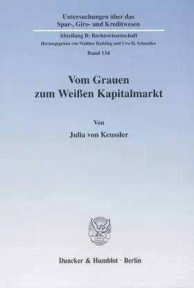 Keussler |  Vom Grauen zum Weißen Kapitalmarkt | Buch |  Sack Fachmedien