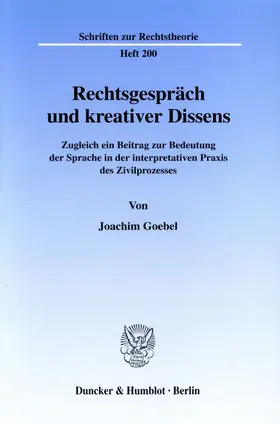 Goebel |  Rechtsgespräch und kreativer Dissens. | Buch |  Sack Fachmedien