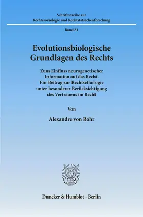 Rohr | Evolutionsbiologische Grundlagen des Rechts. | Buch | 978-3-428-10409-3 | www.sack.de
