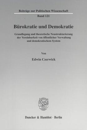 Czerwick | Bürokratie und Demokratie. | Buch | 978-3-428-10414-7 | sack.de