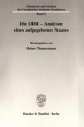 Timmermann |  Die DDR - Analysen eines aufgegebenen Staates. | Buch |  Sack Fachmedien