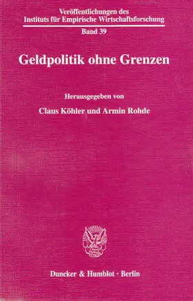 Köhler / Rohde |  Geldpolitik ohne Grenzen. | Buch |  Sack Fachmedien
