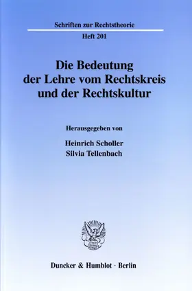 Scholler / Tellenbach |  Die Bedeutung der Lehre vom Rechtskreis und der Rechtskultur. | Buch |  Sack Fachmedien