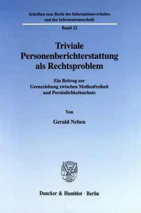 Neben |  Triviale Personenberichterstattung als Rechtsproblem | Buch |  Sack Fachmedien