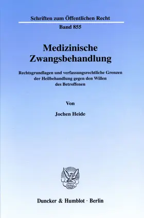 Heide |  Medizinische Zwangsbehandlung. | Buch |  Sack Fachmedien